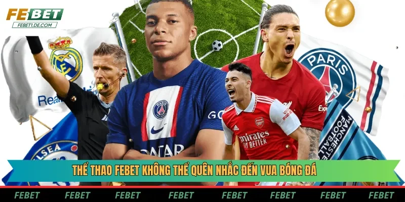 Thể thao Febet không thể quên nhắc đến vua bóng đá Thể thao Febet không thể quên nhắc đến vua bóng đá